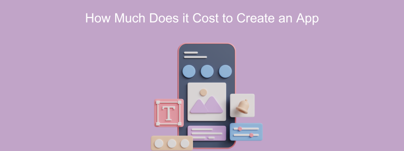How much does it cost to create an app in 2024