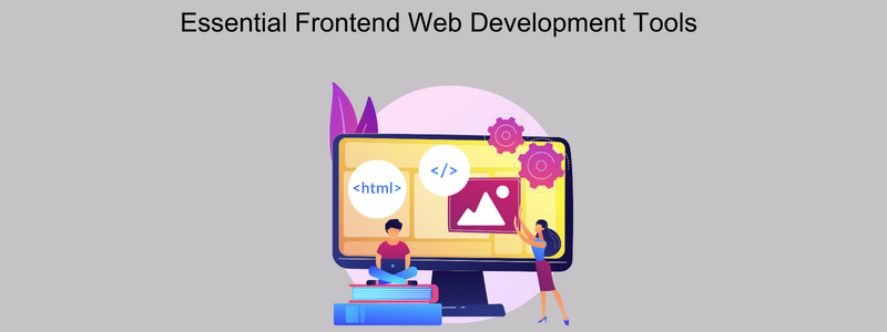 Essential Frontend Web Development Tools in 2024