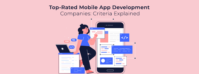 Top-Rated Mobile App Development Companies in Qatar: Criteria Explained